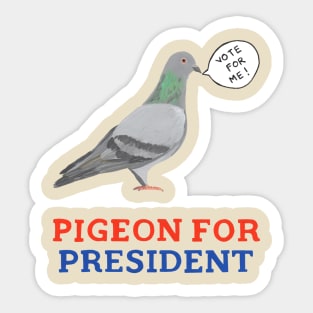 Pigeon for President Sticker